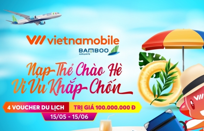 Tận hưởng kỳ nghỉ mơ ước với nhiều ưu đãi đặc biệt từ Vietnamobile và Bamboo Airways